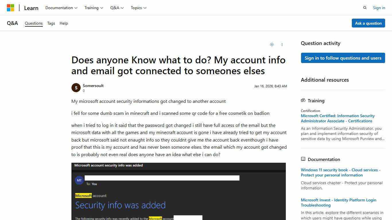 Does anyone Know what to do? My account info and email got connected to someones elses - Microsoft Q&A